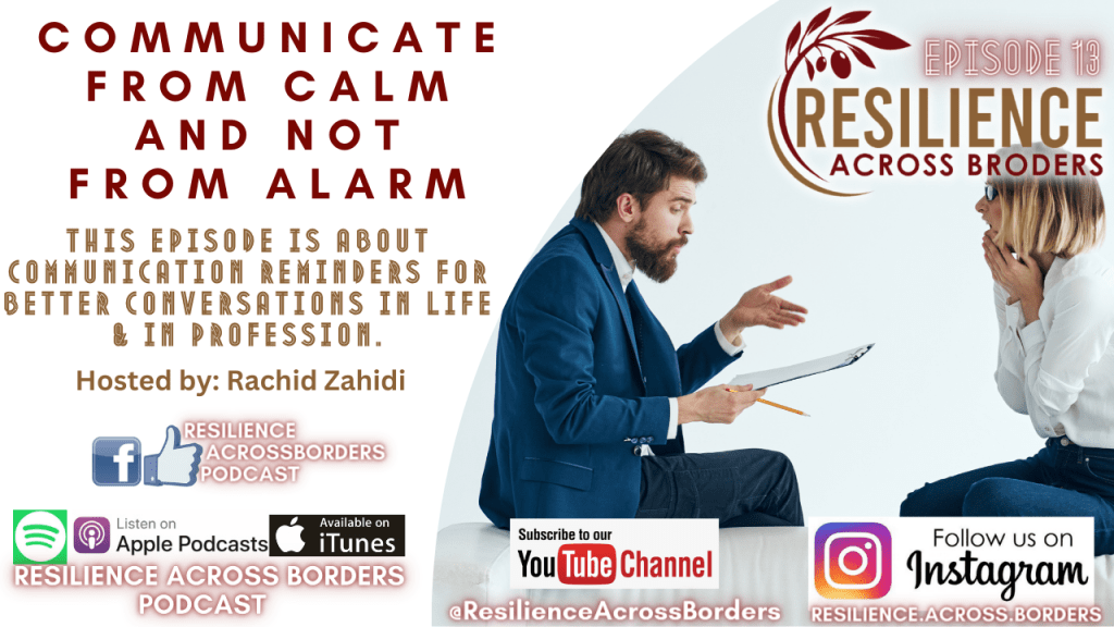 Communicate from Calm and Not from&nbsp;Alarm