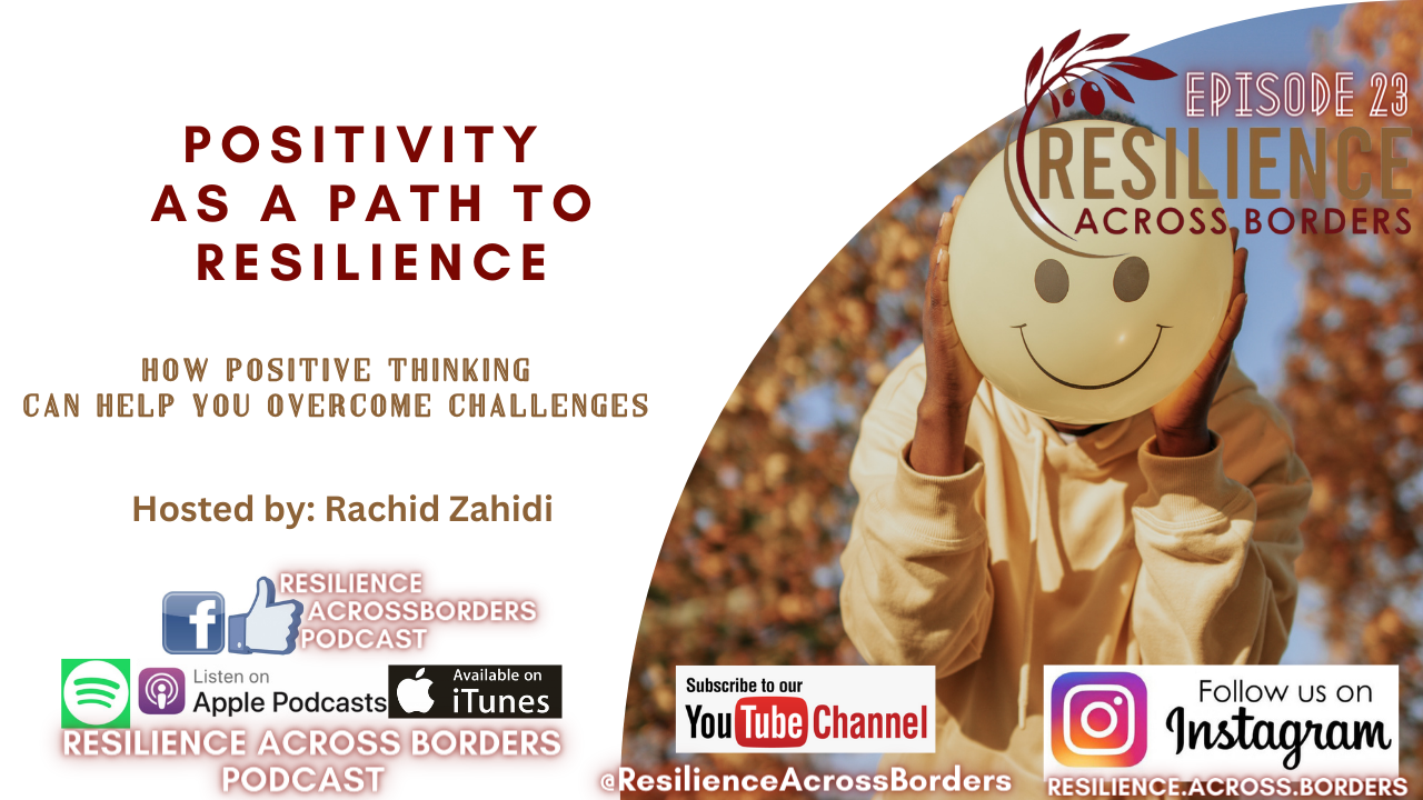 Positivity as a Path to Resilience