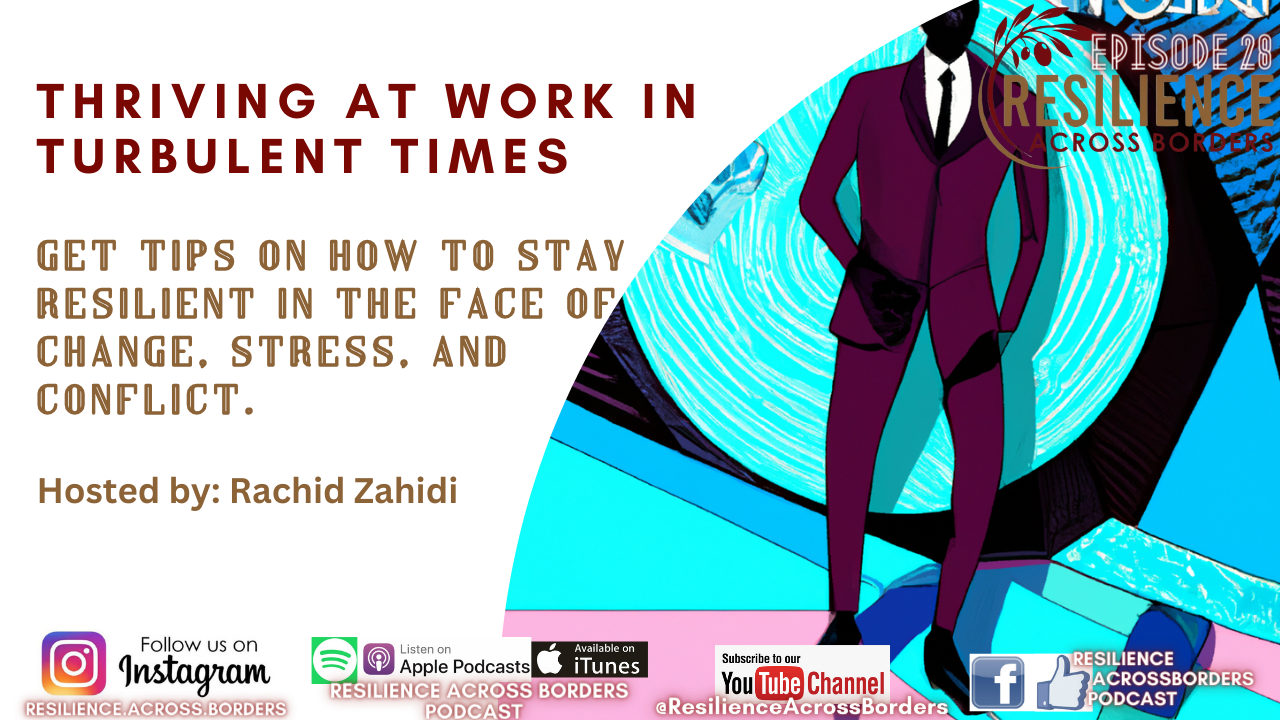 Thriving at Work in Turbulent Times