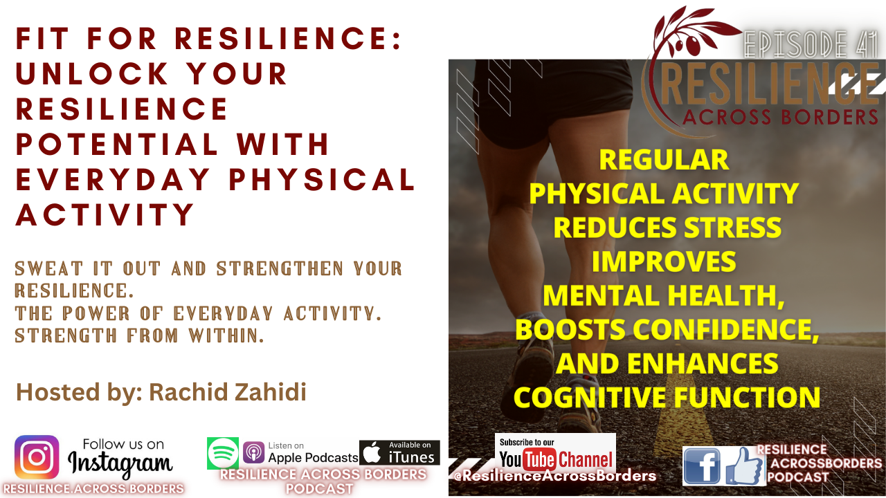 Fit for Resilience: Unlock Your Resilience Potential with Everyday Physical Activity