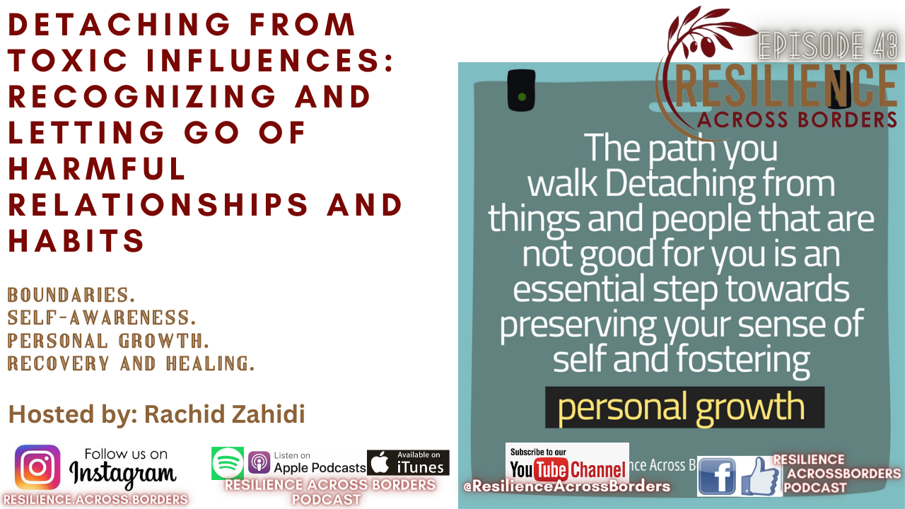 Detaching from Toxic Influences: Recognizing and Letting Go of Harmful Relationships and Habits
