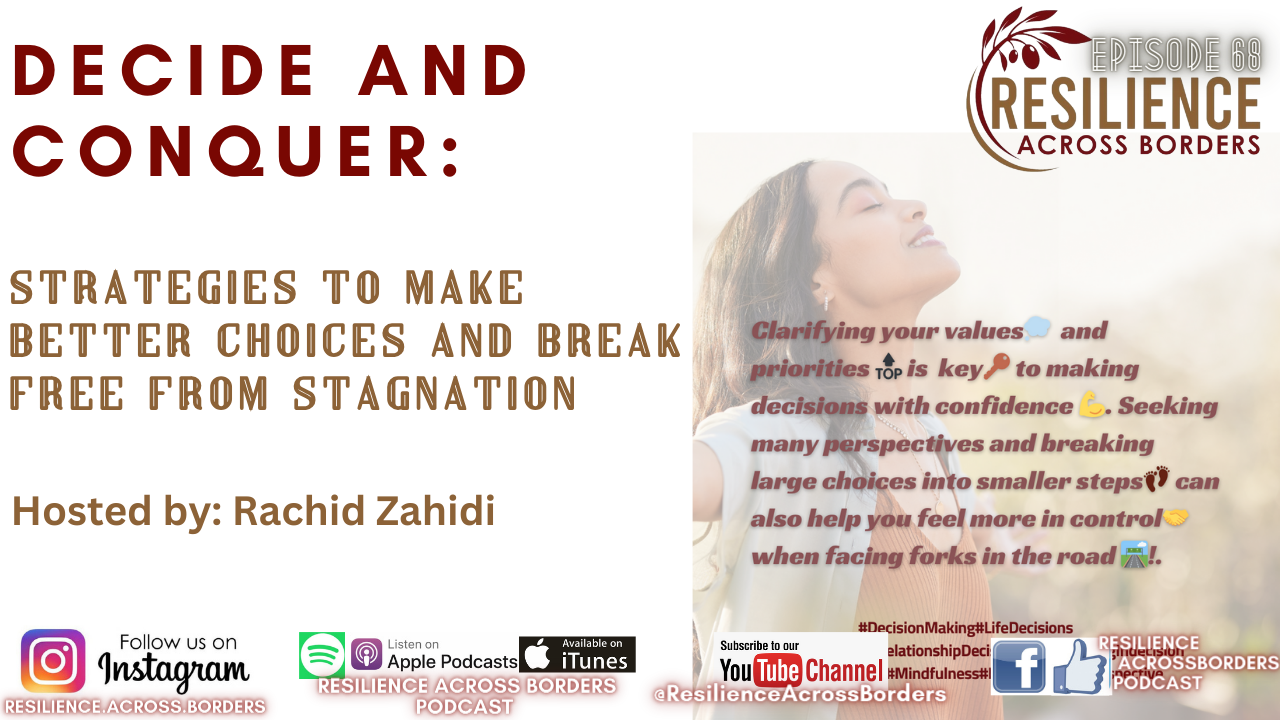 Decide and Conquer: Strategies to Make Better Choices and Break Free from Stagnation