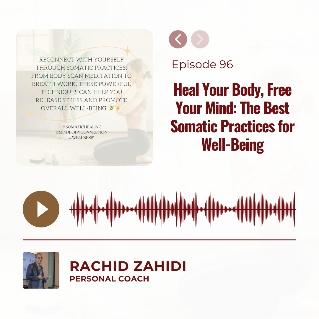 Heal Your Body, Free Your Mind: The Best Somatic Practices for Well-Being