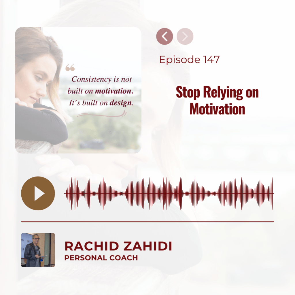 Podcast Episode 147: "Stop Relying" with host Rachid Zahidi.
